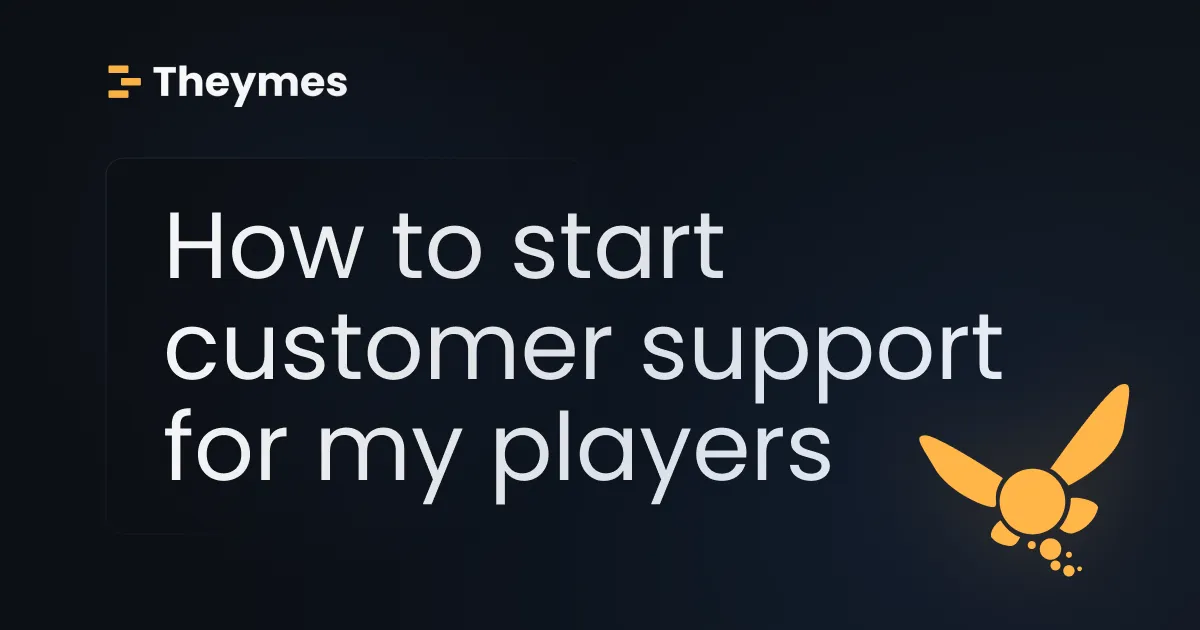 How to start customer support for my players
